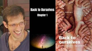 Audiobook - Back to Ourselves - Chapter 1 - Introduction to the new world era
