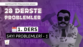 1. DERS | Sayı Problemleri - 1 | 28 Derste 0’ın da 0’ı Problemler Kampı | 2025 | #problemler |