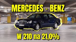 PREZENTACJA MERCEDESA W210 NA 21.0%