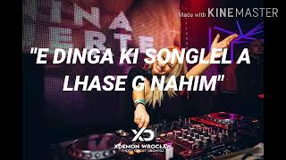 E dinga ki songlel g nahim / lyrics