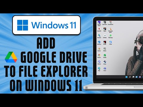 How To Add Google Drive to File Explorer on Windows 11 (easy)