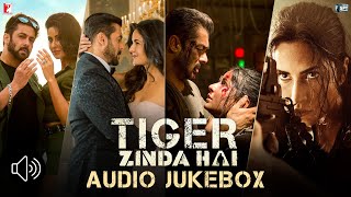 Tiger Zinda Hai Audio Jukebox | Salman Khan | Katrina Kaif | Vishal and Shekhar | Irshad Kamil