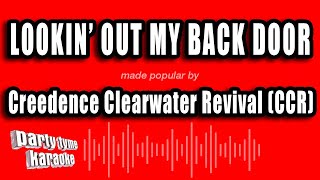 Creedence Clearwater Revival - Lookin' Out My Back Door (Karaoke Version)