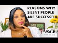 THE POWER OF SILENT- REASONS WHY SILENT PEOPLE ARE SUCCESSFUL.