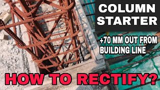 Outer column starter shifted from building face | How to rectify?