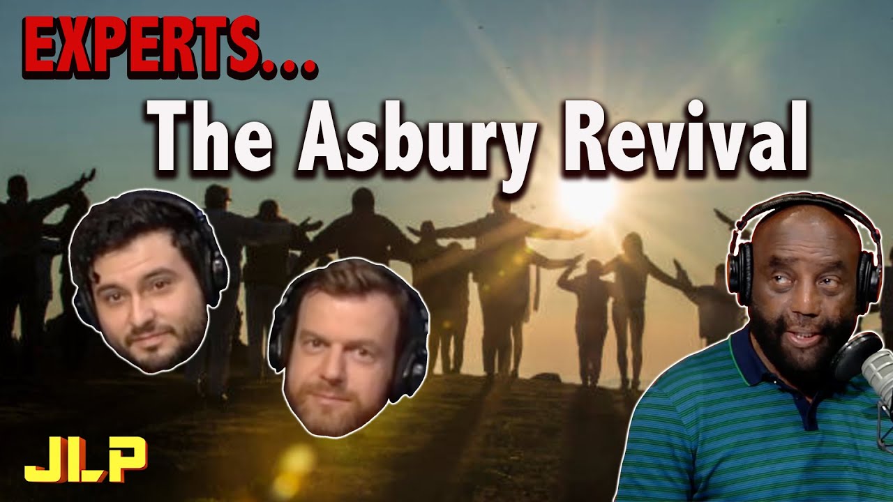 EXPERTS On The "Asbury Revival" | JLP - YouTube