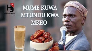 MUME KUWA MTUNDU KWA MKEO-SHEIKH NYUNDO