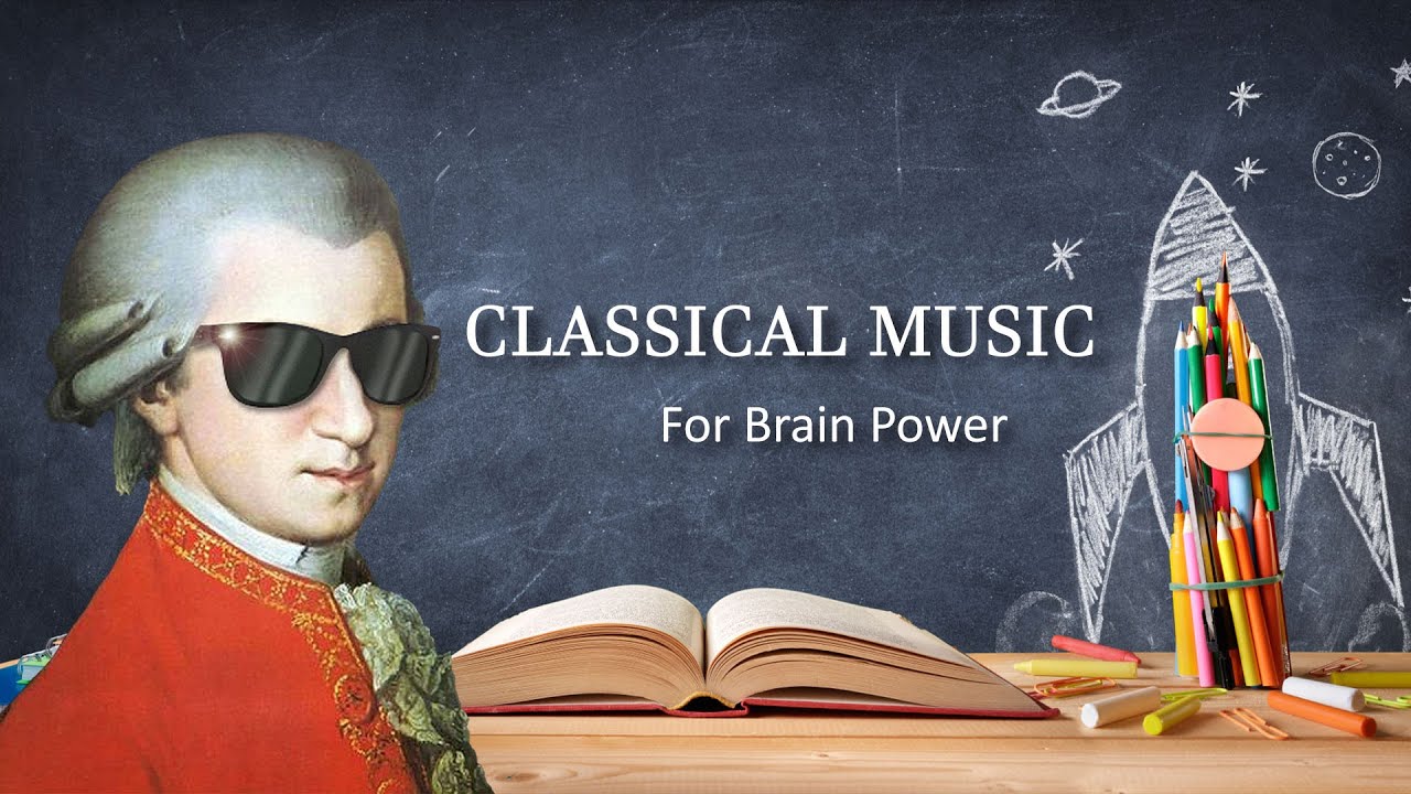 Classical Music For Brain Power You've Heard And Don't Know The Name ...