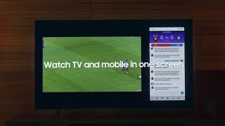 Samsung | Multi View: Watch your TV and mobile on one screen