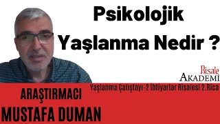 Yaşlılık ve Maneviyat Mustafa Duman Yaşlanma Çalıştayı-2 İhtiyarlar Risalesi 2.Rica