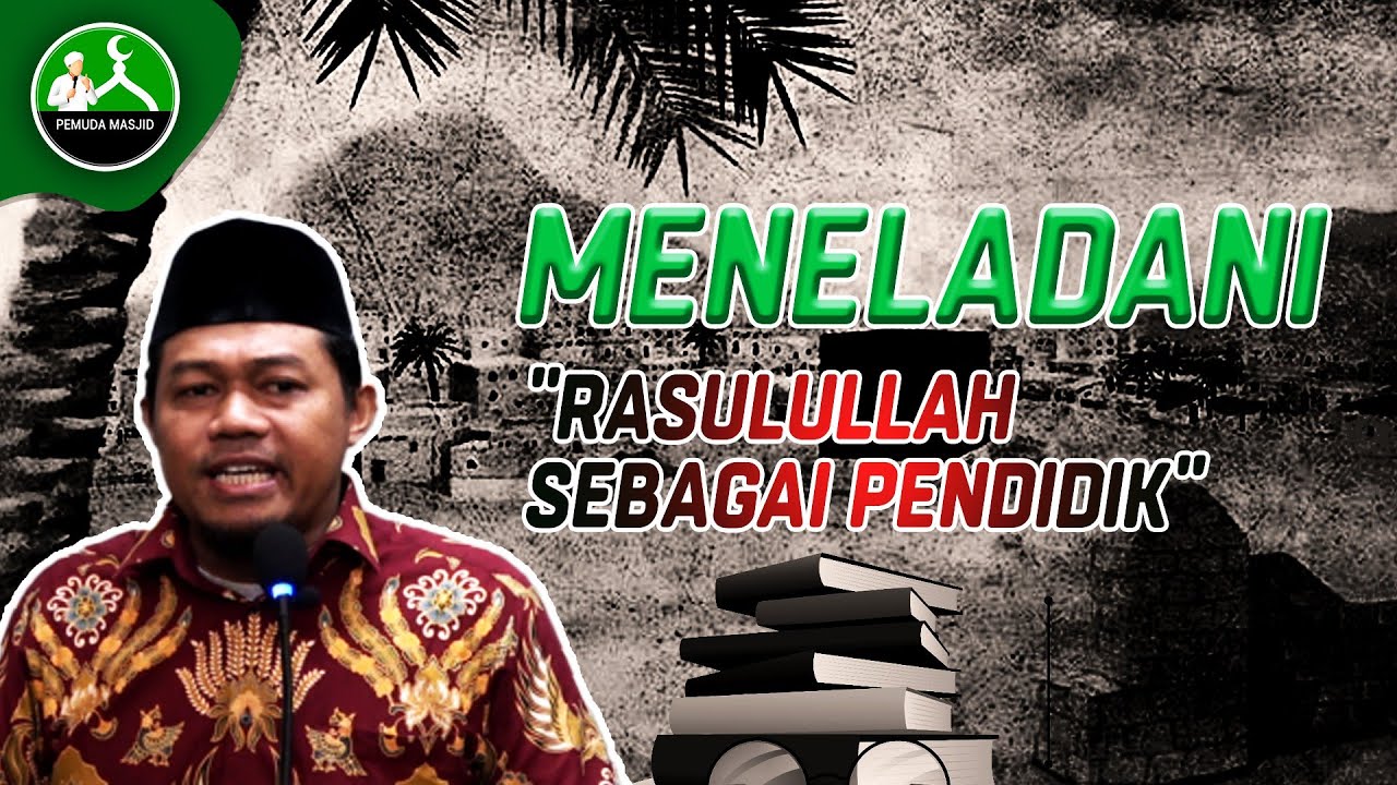 🔴 Khutbah Jumat - Meneladani Rasulullah Sebaagai Pendidik - Ustadz Endi ...