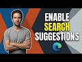 How To Enable Search Suggestions On Microsoft Edge [Quick Guide]