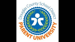 PARENT UNIVERSITY - Infinite Opportunities at Douglas County Libraries