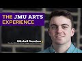 Mitchell Donohoe: The JMU Arts Experience