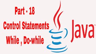while , do-while - Control statements | Learn Java in Tamil | Java Tamil Vathiyar | Part 18