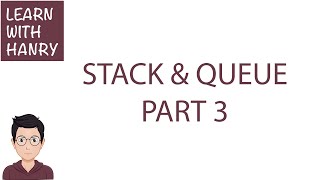 Data Structure - Stack & Queue - Part 3