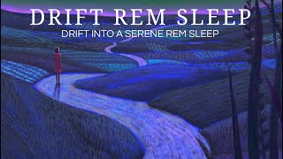 ❈ DRIFT INTO REM SLEEP  ❈ | Drift Into Serene REM Sleep With Fade To Black Screen