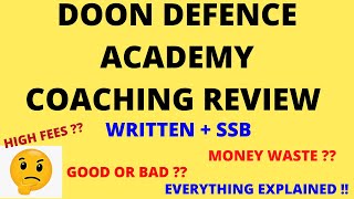 DOON DEFENCE ACADEMY COACHING REVIEW,WRITTEN and SSB ,EVERYTHING EXPLAINED!!