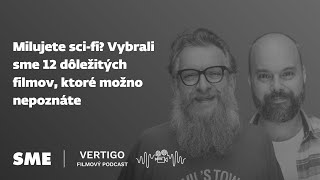 Milujete sci-fi? Vybrali sme 12 dôležitých filmov, ktoré možno nepoznáte (Vertigo)