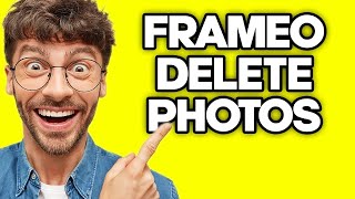 How To Delete Photos on Frameo (2023)