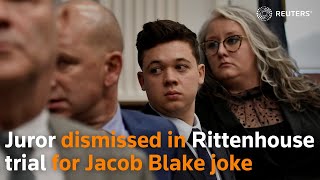Juror dismissed in Rittenhouse trial for Jacob Blake joke