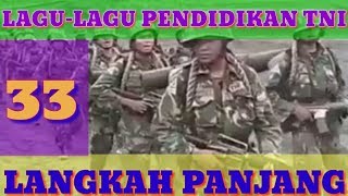 Mari Berlari Dengan Langkah Yg Panjang - LAGU PENDIDIKAN TNI