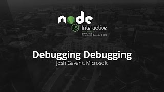 Debugging Debugging by Josh Gavant, Microsoft