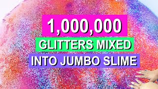 1,000,000 Glitters Mixed Into Jumbo Slime Glitter Slime