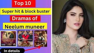 Top 10 Super  Hit And Popular Dramas of Neelum Muneer
