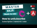 Different ways to Unsubscribe | Avoid Memory Leak in Angular | Rxjs Tutorial