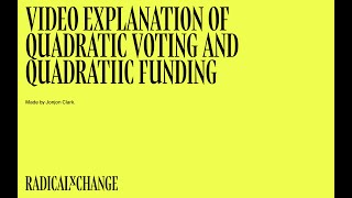 Video Explanation of Quadratic Voting and Quadratic Funding - Jonjon Clark