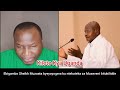 byononese ebigambo omugenzi sheikh muzaata byeyayogera bitukilidde ebya m7 byononese.