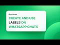 How to Create and Use Labels on WhatsApp Chats