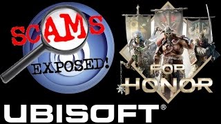 For Honor - Ubisoft Exposed!