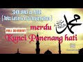 🔴SHOLAWAT MERDU AL FATIH TERBARU | KUNCI PENENANG HATI | Full 30 menit |