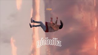 GioBulla - Caigo