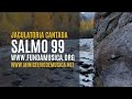 Salmo 99 - El Señor es nuestro Dios y nosotros su pueblo - Sábado 24 Ordinario CA