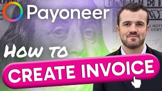 How to Create a Payoneer Invoice (Step by Step)