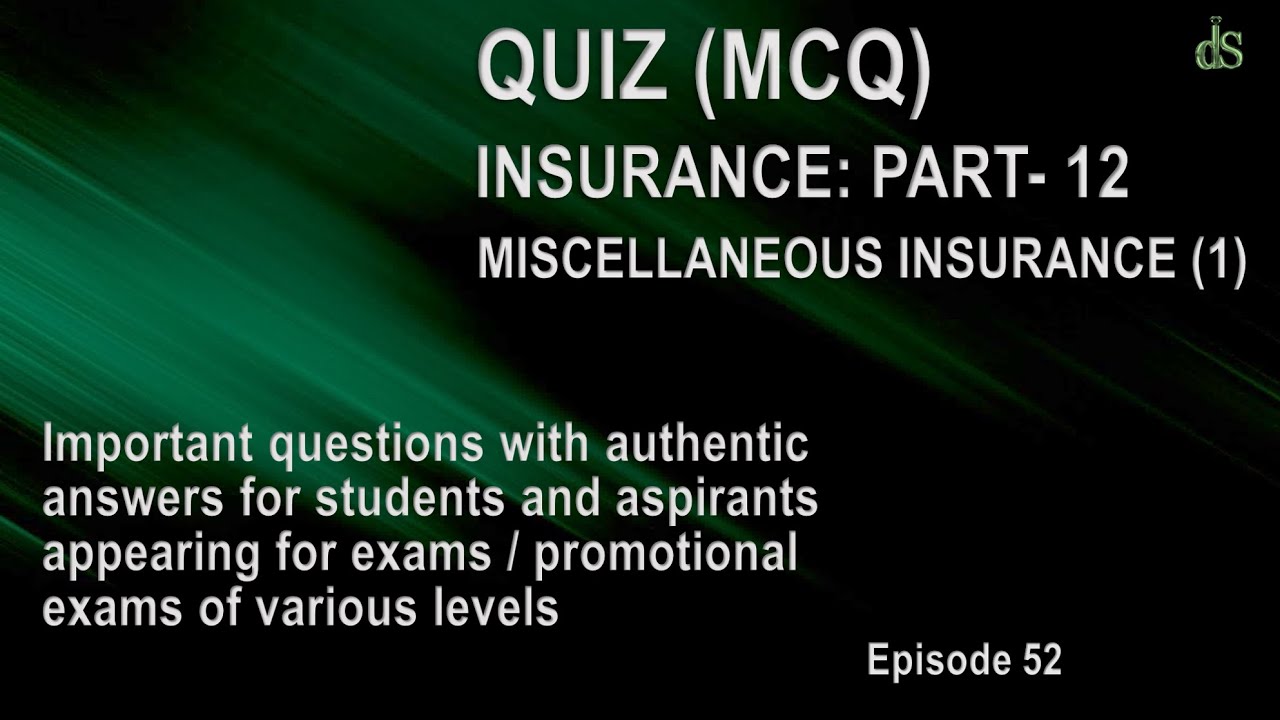 QUIZ (MCQ) INSURANCE: PART-12 | MISCELLANEOUS INSURANCE (1) | Diamond ...