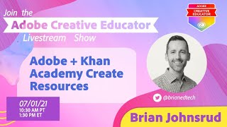 Adobe + Khan Academy Create Resources | The Adobe Creative Educator Livestream Show