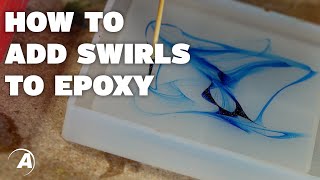 How to Make Swirls in Epoxy Projects | Alumilite