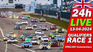 LIVE: Nürburgring 24h Qualifiers RACE 1 | 🇬🇧 ADAC RAVENOL 24H NÜRBURGRING 2024