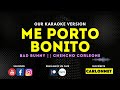 Me Porto Bonito - Bad Bunny Ft Chencho Corleone (karaoke Version)