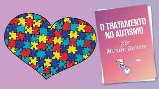 O TRATAMENTO NO AUTISMO