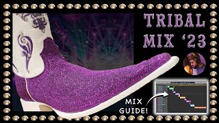 Tribal Mix | Summer '23 | MIX GUIDE INCLUDED