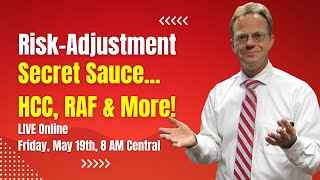 Online Training Session: Risk-Adjustment Secret Sauce