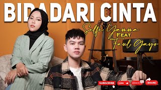 COVER Bidadari Cinta Selfi Yamma ft Faul Gayo