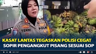 Kasat Lantas Tegaskan Polisi Cegat Paksa Sopir Pengangkut Pisang Sesuai SOP Diduga Pakai Pelat Palsu