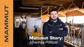 MAMMUT Story  - Johannes Pöllitzer I Feed mixer PROFI MIX