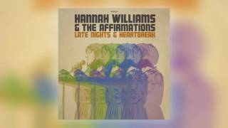 07 Hannah Williams & The Affirmations - Late Nights & Heartbreak [Record Kicks]